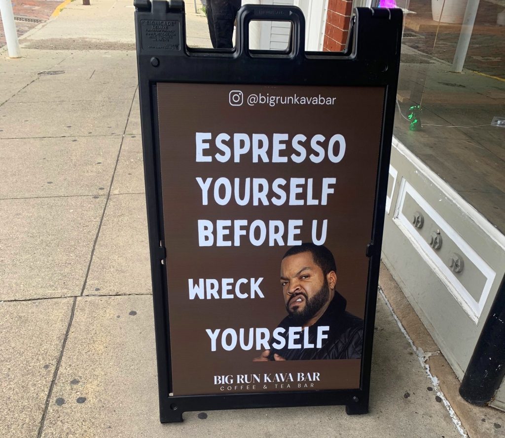 expresso yourself before your wreck yourself sign